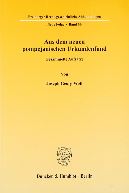 Aus Dem Neuen Pompejanischen Urkundenfund: Gesammelte Aufsatze (Freiburger Rechtsgeschichtliche Abhandlungen, 60) - Image 1