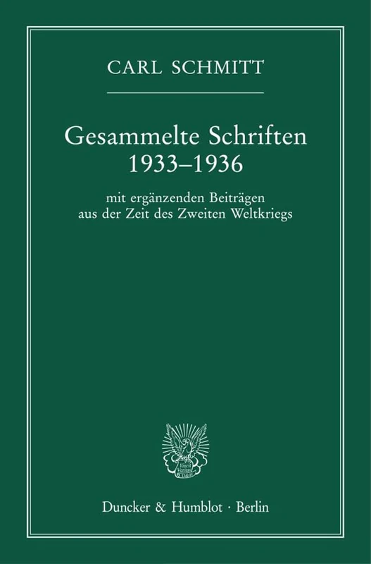 Gesammelte Schriften 1933-1936: Mit Erganzenden Beitragen Aus Der Zeit Des Zweiten Weltkriegs