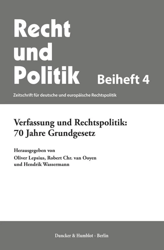 Verfassung und Rechtspolitik: 70 Jahre Grundgesetz.: 4 (Recht und Politik. Beihefte, 4)