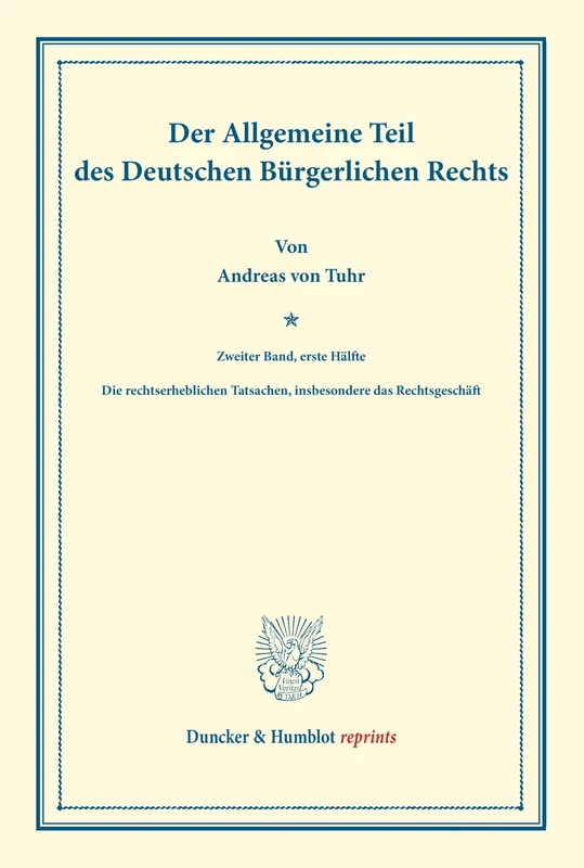 Der Allgemeine Teil des Deutschen Bürgerlichen Rechts.: Zweiter Band: Die rechtserheblichen Tatsachen, insbesondere das Rechtsgeschäft. Erste Hälfte. ... Karl Binding.: 1 (Duncker & Humblot reprints) - Image 1