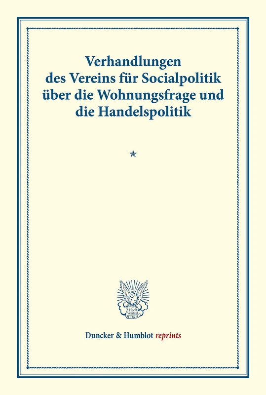 Verhandlungen des Vereins fur Socialpolitik - Duncker & Humblot