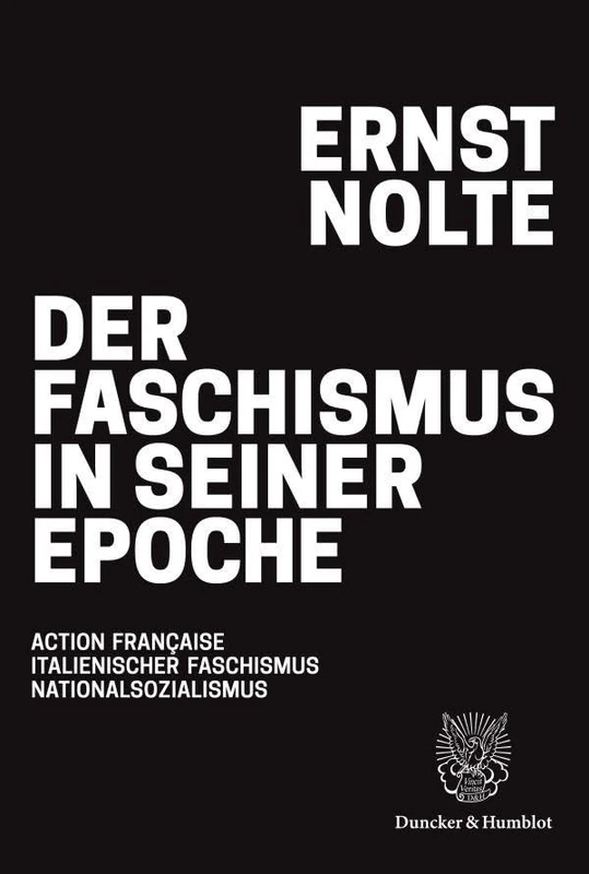 Der Faschismus in seiner Epoche: Action française – italienischer Faschismus – Nationalsozialismus - Image 1