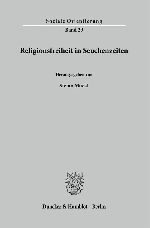 Religionsfreiheit in Seuchenzeiten.: 29 (Soziale Orientierung, 29)