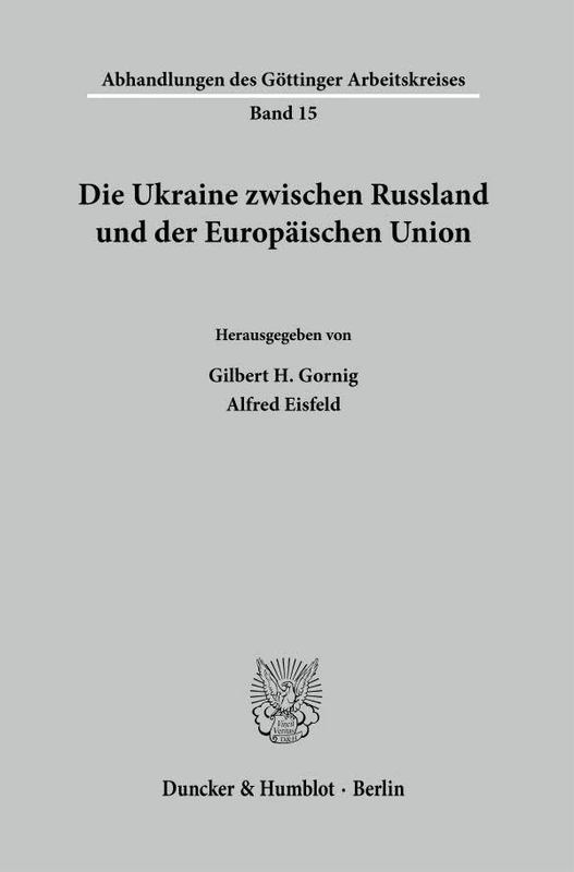 Die Ukraine zwischen Russland und der Europäischen Union.: 15 (Abhandlungen des Göttinger Arbeitskreises, 15) - Image 1