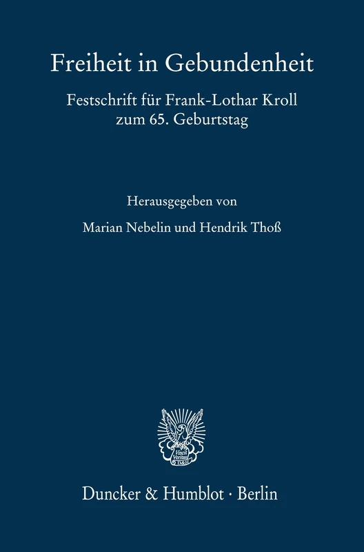 Freiheit in Gebundenheit: Festschrift für Frank-Lothar Kroll zum 65. Geburtstag - Image 1