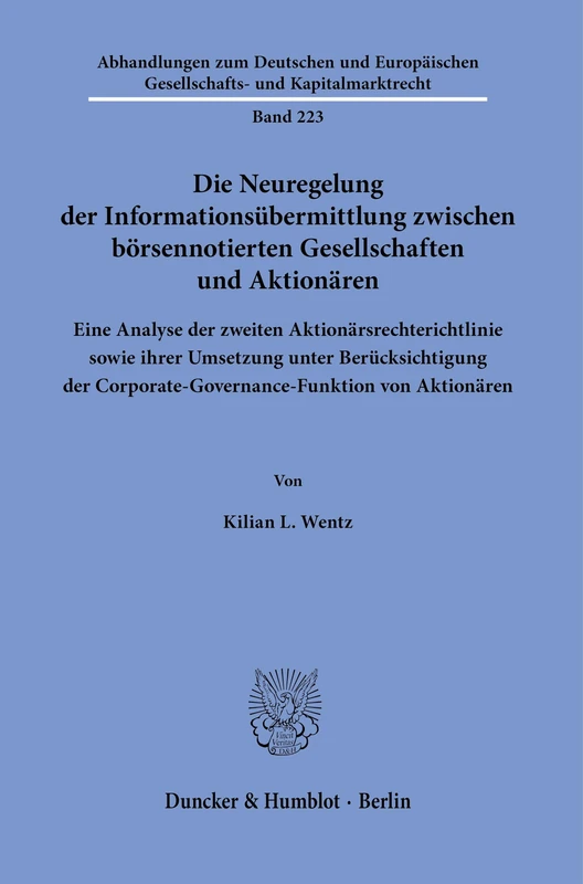 Die Neuregelung der Informationsübermittlung zwischen börsennotierten Gesellschaften und Aktionären.: Eine Analyse der zweiten ... Gesellschafts- und Kapitalmarktrecht, 223)