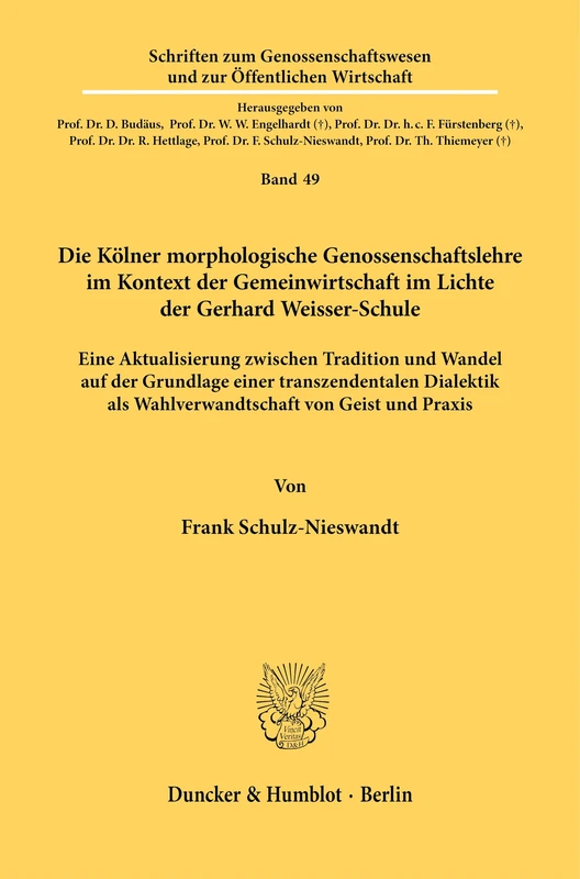 Die Kölner morphologische Genossenschaftslehre im Kontext der Gemeinwirtschaft im Lichte der Gerhard Weisser-Schule: Eine Aktualisierung zwischen ... und zur Öffentlichen Wirtschaft, 49)