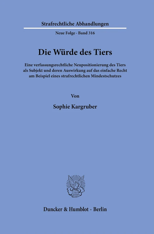 Die Würde des Tiers.: Eine verfassungsrechtliche Neupositionierung des Tiers als Subjekt und deren Auswirkung auf das einfache Recht am Beispiel eines ... Abhandlungen. Neue Folge, 316) - Image 1