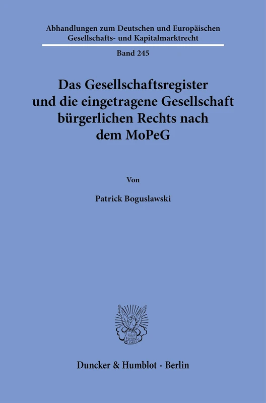 Das Gesellschaftsregister und die eingetragene Gesellschaft bürgerlichen Rechts nach dem MoPeG: 245 (Abhandlungen zum Deutschen und Europäischen Gesellschafts- und Kapitalmarktrecht, 245) - Image 1