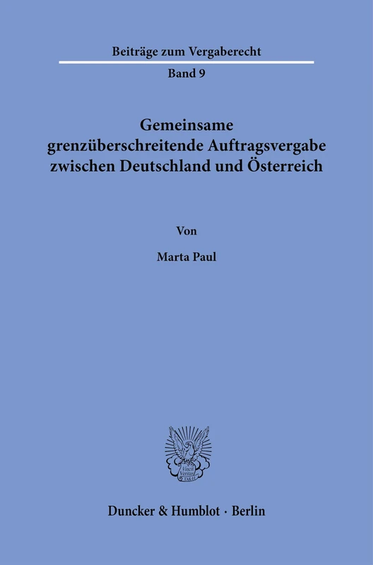 Gemeinsame grenzüberschreitende Auftragsvergabe zwischen Deutschland und Österreich: 9 (Beiträge zum Vergaberecht, 9) - Image 1