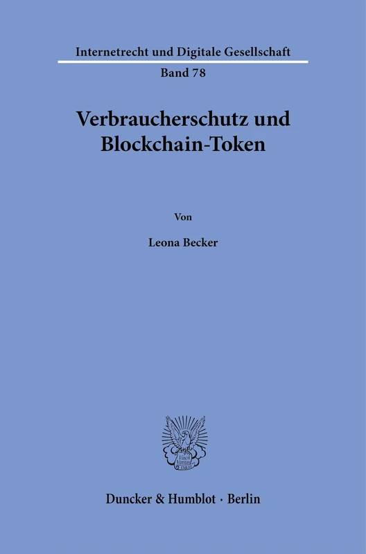 Verbraucherschutz und Blockchain-Token: 78 (Internetrecht und Digitale Gesellschaft, 78) - Image 1