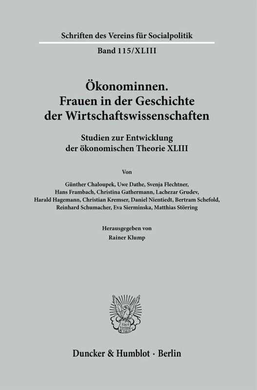 Ökonominnen. Frauen in der Geschichte der Wirtschaftswissenschaften: Studien zur Entwicklung der ökonomischen Theorie XLIII: 115/XLIII (Schriften des Vereins für Socialpolitik, 115/XLIII) - Image 1