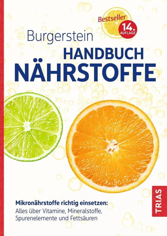 Burgerstein Handbuch Nährstoffe: Mikronährstoffe richtig einsetzen: Alles über Vitamine, Mineralstoffe, Spurenelemente und Fettsäuren - Image 1