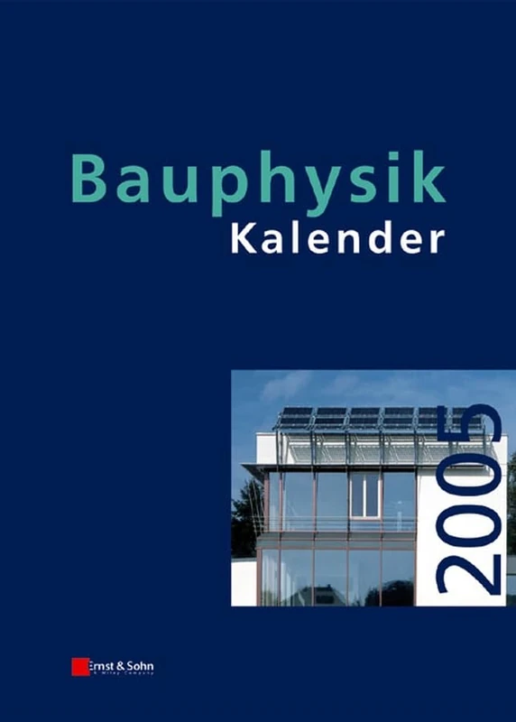 Bauphysik–Kalender 2005