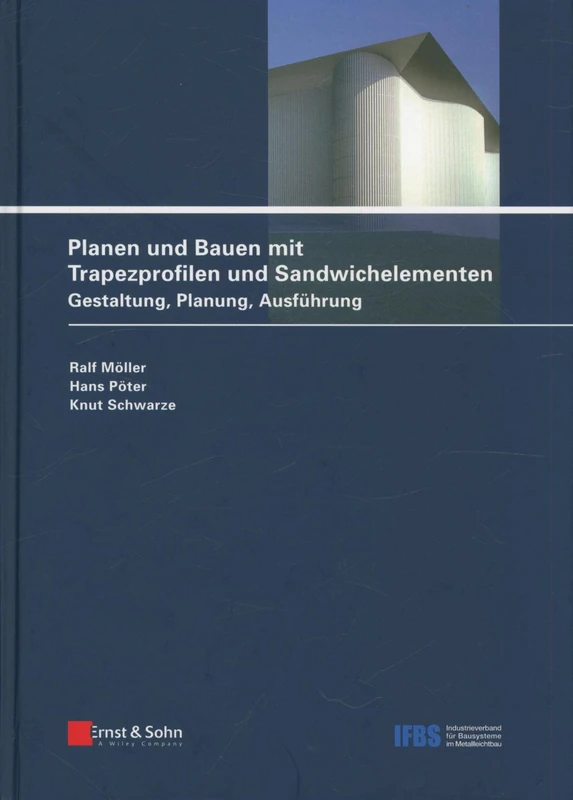 Planen und Bauen mit Trapezprofilen und Sandwichelementen: Gestaltung, Planung, Ausführung - Image 1