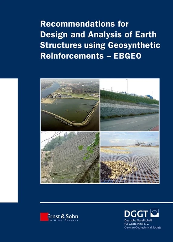 Recommendations for Design and Analysis of Earth Structures using Geosynthetic Reinforcements - EBGEO - Image 1