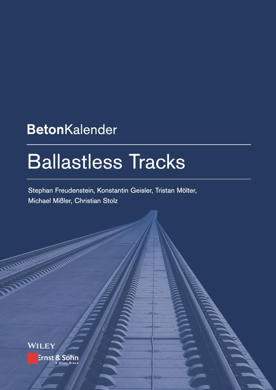 Ballastless Tracks (Beton-Kalender Series)