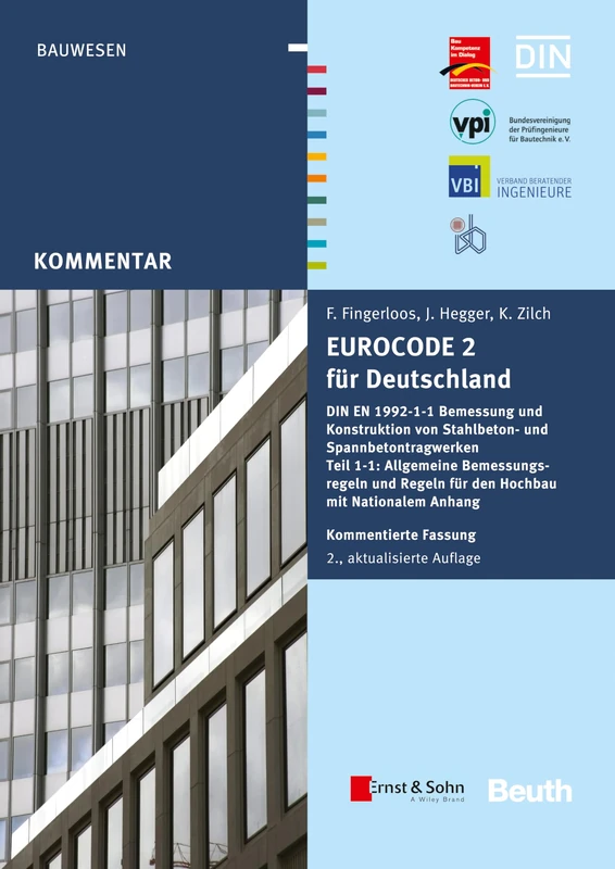 Eurocode 2 für Deutschland: DIN EN 1992-1-1 Bemessung und Konstruktion von Stahlbeton- und Spannbetontragwerken - Teil 1-1