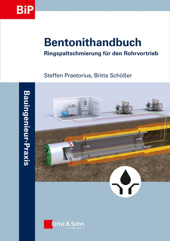 Bentonithandbuch: Ringspaltschmierung für den Rohrvortrieb (Bauingenieur-Praxis)
