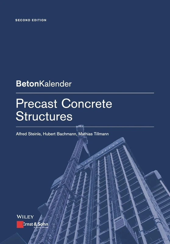 Precast Concrete Structures (Beton-Kalender Series)
