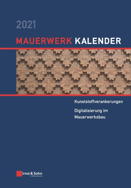 Ernst & Sohn Mauerwerk-Kalender 2021 - Masonry Calendar