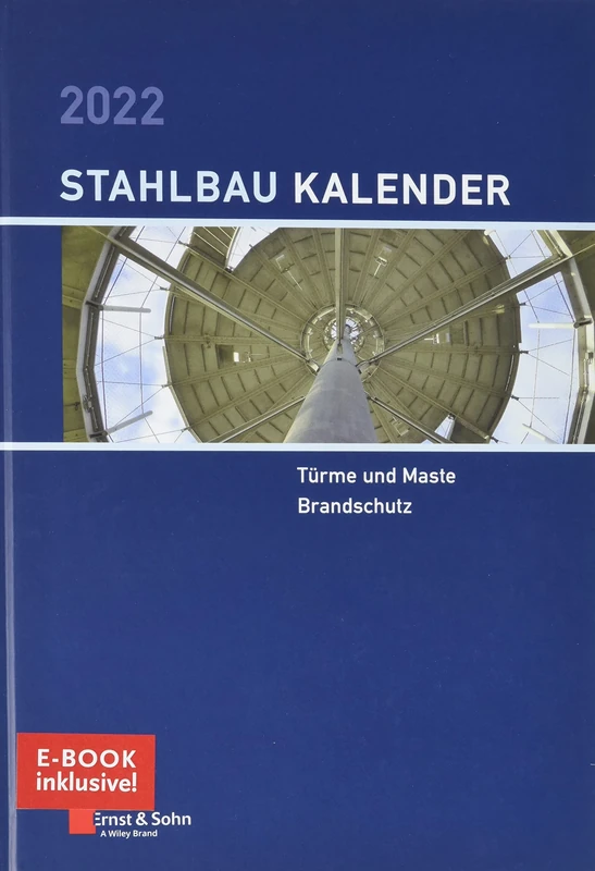 Bauphysik-Kalender 2022 - Schwerpunkt: Holzbau, (inkl. e-Book als PDF) (Bauphysik-Kalender-eBundle (Ernst & Sohn))