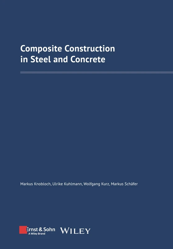 Composite Construction in Steel and Concrete IX: Proceedings of the Ninth International Conference on Composite Construction in Steel and Concrete