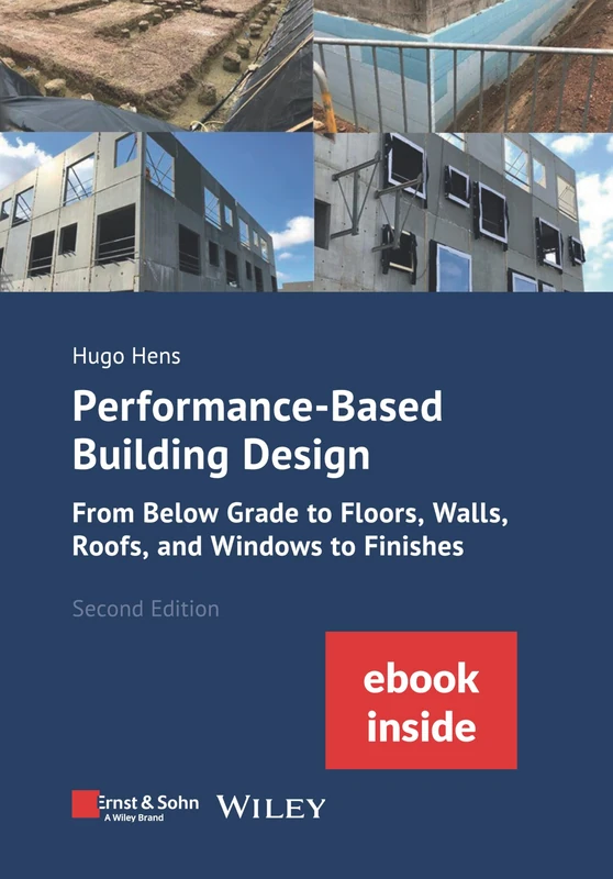 Performance-Based Building Design: From Below Grade to Floors, Walls, Roofs, and Windows to Finishes (incl. ebook as PDF)