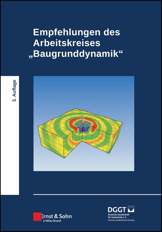 Empfehlungen des Arbeitskreises "Baugrunddynamik"