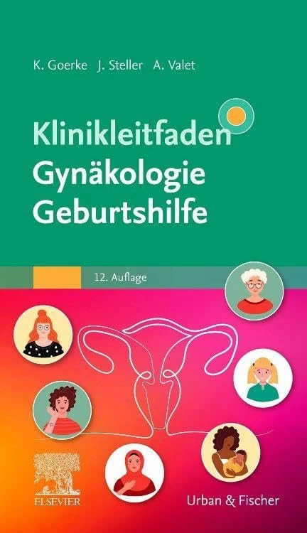 Klinikleitfaden Gynäkologie Geburtshilfe (KLINIKLEITFADEN MEDIZIN - Urban & Fischer-Verlag)