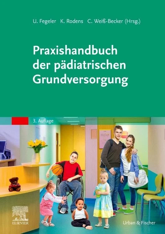 Praxishandbuch der pädiatrischen Grundversorgung (MONOGRAPHIE - Fachbuch - Urban & Fischer-Verlag)