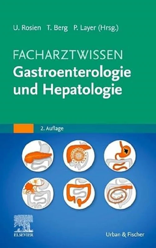 Facharztwissen Gastroenterologie: Mit Zugang zum Elsevier-Portal (MONOGRAPHIE - Fachbuch - Urban & Fischer-Verlag)