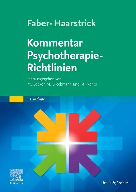 Faber/Haarstrick. Kommentar Psychotherapie-Richtlinien (MONOGRAPHIE - Fachbuch - Urban & Fischer-Verlag)