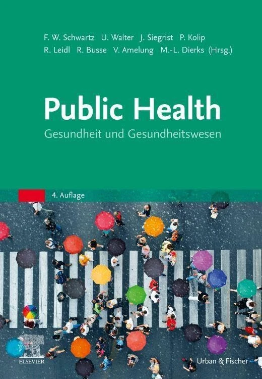 Public Health: Gesundheit und Gesundheitswesen (MONOGRAPHIE - Fachbuch - Urban & Fischer-Verlag)