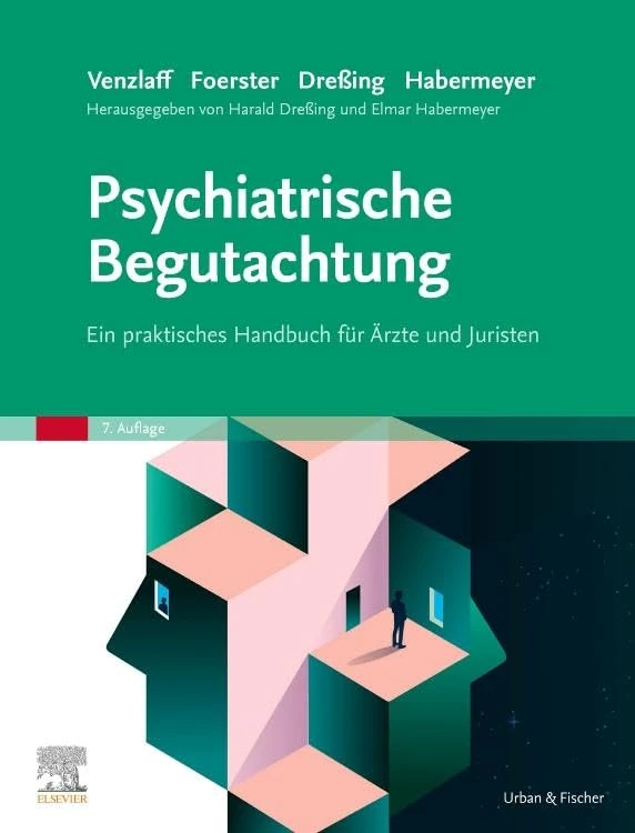 Psychiatrische Begutachtung: Ein praktisches Handbuch für Ärzte und Juristen (MONOGRAPHIE - Fachbuch - Urban & Fischer-Verlag)