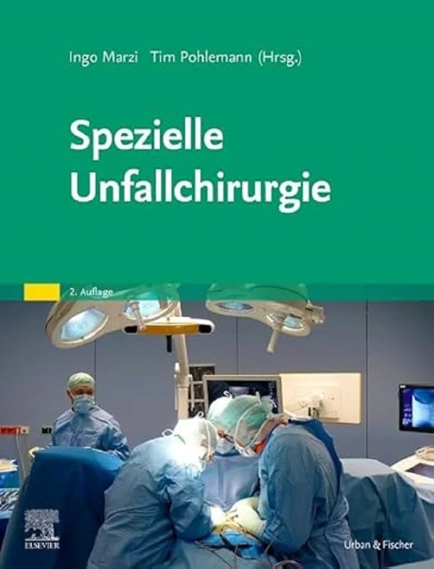 Elsevier Spezielle Unfallchirurgie - Urban & Fischer Fachbuch