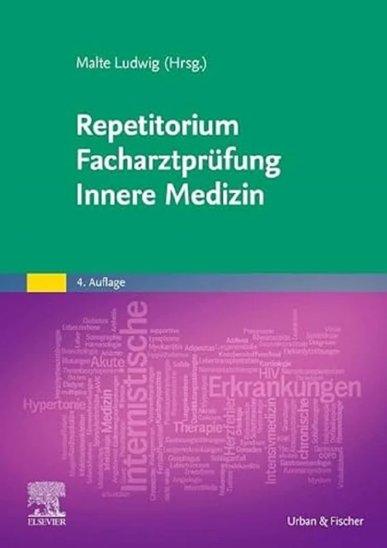 Repetitorium Facharztprüfung Innere Medizin (MONOGRAPHIE - Fachbuch - Urban & Fischer-Verlag)
