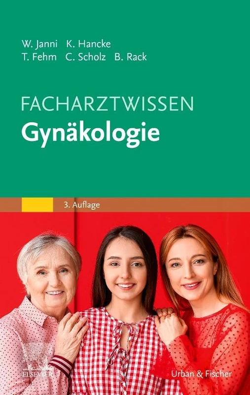 Facharztwissen Gynäkologie (MONOGRAPHIE - Fachbuch - Urban & Fischer-Verlag)