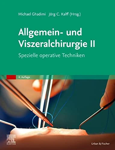 Allgemein- und Viszeralchirurgie II - Spezielle operative Techniken: Spezielle operative Techniken (MONOGRAPHIE - Fachbuch - Urban & Fischer-Verlag) - Image 1