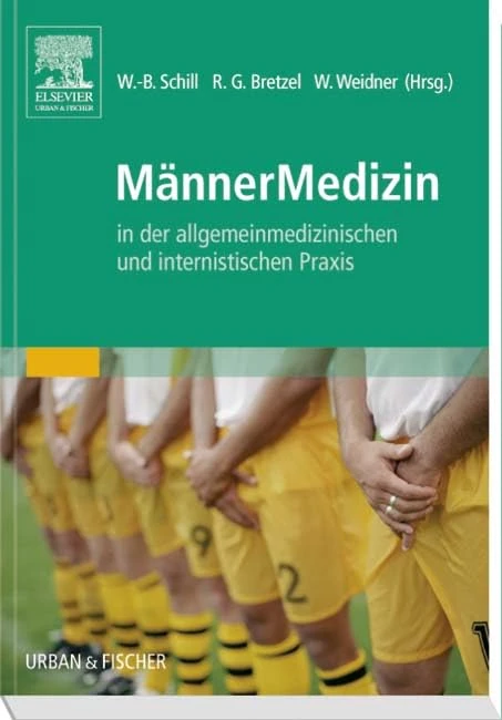 MännerMedizin: in der allgemeinmedizinischen und internistischen Praxis (MONOGRAPHIE - Fachbuch - Urban & Fischer-Verlag)