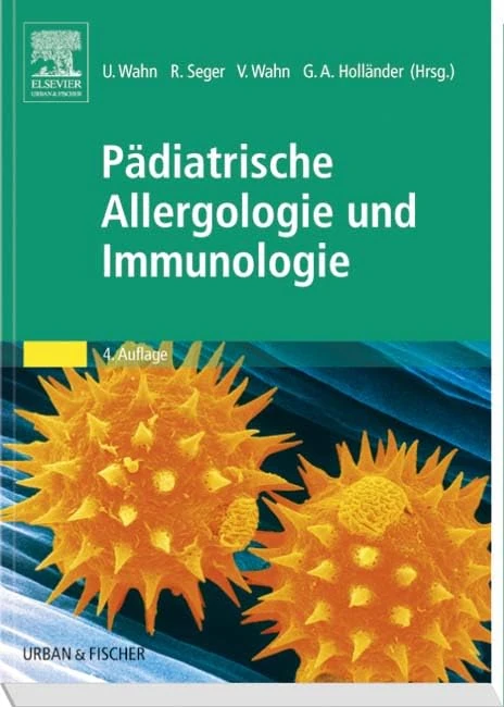 Pädiatrische Allergologie und Immunologie (MONOGRAPHIE - Fachbuch - Urban & Fischer-Verlag)