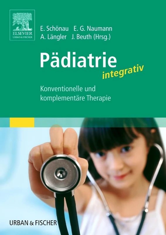 Pädiatrie integrativ: Konventionelle und komplementäre Therapie