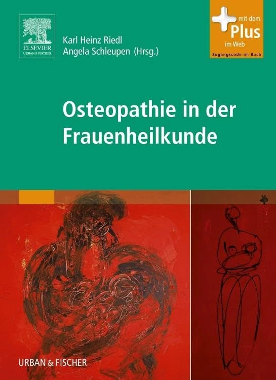Osteopathie in der Frauenheilkunde: Mit Zugang zum Elsevier-Portal (KIM - Fachbuch - Urban & Fischer Verlag)