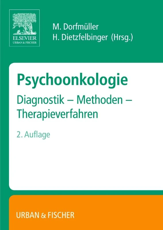 Psychoonkologie: Diagnostik - Methoden - Therapieverfahren