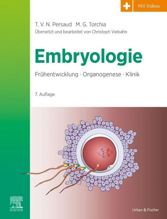 Embryologie: Frühentwicklung - Organogenese - Klinik (VORKLINIK - Lehrbuch - Urban & Fischer-Verlag)