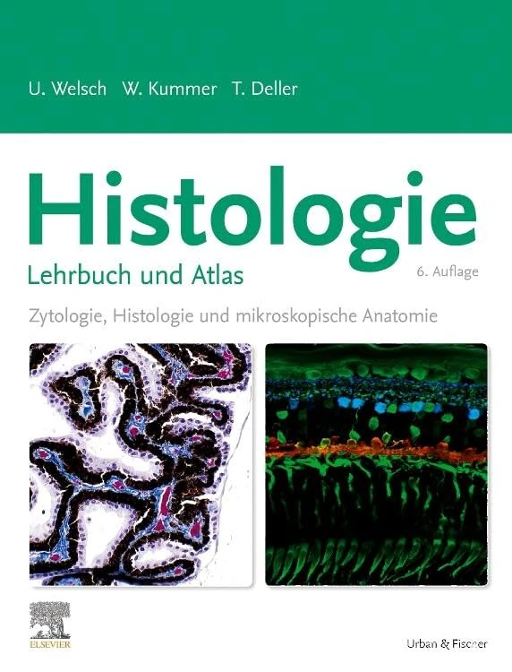 Histologie - Das Lehrbuch: Zytologie, Histologie und mikroskopische Anatomie (VORKLINIK - Lehrbuch - Urban & Fischer-Verlag)