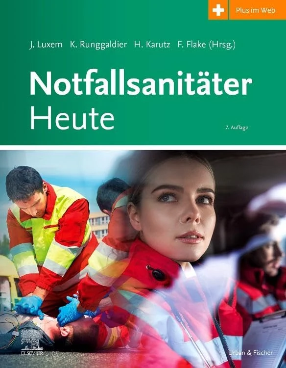Notfallsanitäter Heute (RETTUNGSDIENST LEHRBUCH - Urban & Fischer-Verlag)