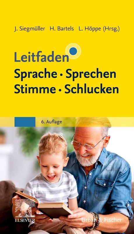 Leitfaden Sprache Sprechen Stimme Schlucken (KLINIKLEITFADEN LOGOPÄDIE - Urban & Fischer-Verlag)