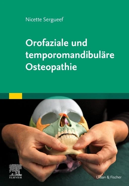 Orofaziale und temporomandibuläre Osteopathie (KIM - Fachbuch - Urban & Fischer Verlag)