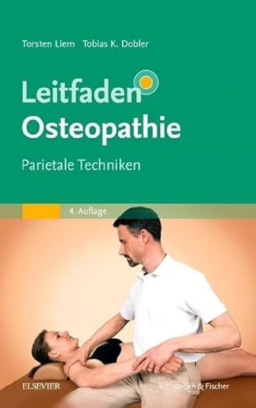 Leitfaden Osteopathie: Parietale Techniken (KLINIKLEITFADEN KIM - Urban & Fischer-Verlag)